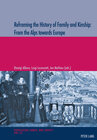 Buchcover Reframing the History of Family and Kinship: From the Alps towards Europe