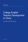 Buchcover College English Teacher Development in China