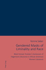Buchcover Gendered Masks of Liminality and Race