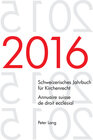 Buchcover Schweizerisches Jahrbuch für Kirchenrecht. Bd. 21 (2016) – Annuaire suisse de droit ecclésial. Vol. 21 (2016)