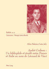 Buchcover André Corbeau : un bibliophile et érudit entre France et Italie au nom de Léonard de Vinci