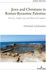 Buchcover Jews and Christians in Roman-Byzantine Palestine