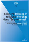 Buchcover Religions tolérées et religions interdites dans l'empire Romain