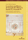 Buchcover La escritura cancilleresca de Fernando III, Alfonso X, Sancho IV y Fernando IV