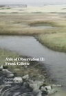 Buchcover Axis of Observation II: Frank Gillette