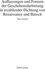 Buchcover Auffassungen und Formen der Geschehensdarbietung in erzählender Dichtung von Renaissance und Barock