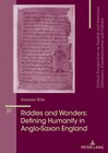 Buchcover Riddles and Wonders: Defining Humanity in Anglo-Saxon England