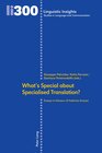 Buchcover What’s Special about Specialised Translation?