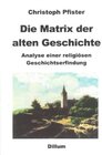Buchcover Die Matrix der alten Geschichte