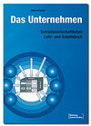 Buchcover Das Unternehmen. Betriebswirtschaftliches Lehr- und Arbeitsbuch