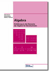 Buchcover Algebra. Einführung in die Elemente der Algebra für Berufsschulen