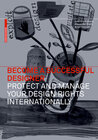Buchcover Become a Successful Designer – Protect and Manage Your Design Rights Internationally