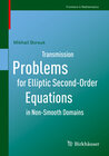 Buchcover Transmission Problems for Elliptic Second-Order Equations in Non-Smooth Domains