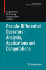Buchcover Pseudo-Differential Operators: Analysis, Applications and Computations
