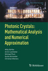Buchcover Photonic Crystals: Mathematical Analysis and Numerical Approximation