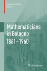 Buchcover Mathematicians in Bologna 1861–1960