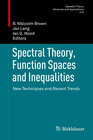 Spectral Theory, Function Spaces and Inequalities width=