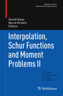 Buchcover Interpolation, Schur Functions and Moment Problems II