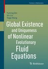 Buchcover Global Existence and Uniqueness of Nonlinear Evolutionary Fluid Equations
