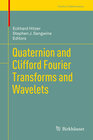 Buchcover Quaternion and Clifford Fourier Transforms and Wavelets
