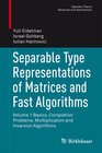 Buchcover Separable Type Representations of Matrices and Fast Algorithms