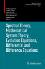 Buchcover Spectral Theory, Mathematical System Theory, Evolution Equations, Differential and Difference Equations