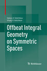 Buchcover Offbeat Integral Geometry on Symmetric Spaces