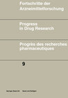 Buchcover Fortschritte der Arzneimittelforschung \ Progress in Drug Research \ Progrès des recherches pharmaceutiques