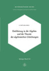 Buchcover Einleitung in die Algebra und die Theorie der Algebraischen Gleichungen