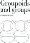 Buchcover Foundation of the Theory of Groupoids and Groups