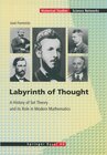 Buchcover Labyrinth of Thought: A History of Set Theory and Its Role in Modern Mathematics (Science Networks. Historical Studies B
