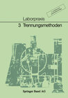 Buchcover Laborpraxis Band 3: Trennungsmethoden