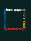 Buchcover System-Design Bahnbrecher: Hans Gugelot 1920–65