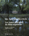 Buchcover Die Auen am Oberrhein / Les zones alluviales du Rhin supérieur