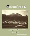 Buchcover Graubünden in Historischen Photographien aus der Sammlung Adolphe Braun