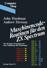 Buchcover Maschinencode — Routinen für den ZX Spectrum