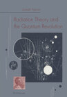 Buchcover Radiation Theory and the Quantum Revolution