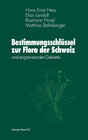 Buchcover Bestimmungsschlüssel zur Flora der Schweiz