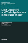 Buchcover Limit Operators and Their Applications in Operator Theory