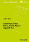Buchcover Constant Mean Curvature Surfaces, Harmonic Maps and Integrable Systems