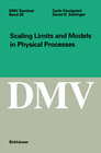 Buchcover Scaling Limits and Models in Physical Processes