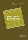 Buchcover Automatic Extraction of Man-Made Objects from Aerial and Space Images (II)