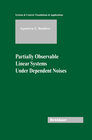 Buchcover Partially Observable Linear Systems Under Dependent Noises