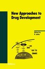Buchcover New Approaches to Drug Development (Experientia Supplementum, Band 89)