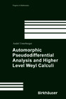 Buchcover Automorphic Pseudodifferential Analysis and Higher Level Weyl Calculi