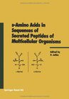 Buchcover D-Amino Acids in Sequences of Secreted Peptides of Multicellular Organisms (Experientia Supplementum, Band 85)