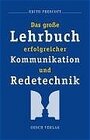 Buchcover Das grosse Lehrbuch erfolgreicher Kommunikation und Redetechnik