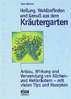 Buchcover Heilung, Wohlbefinden und Genuss aus dem Kräutergarten