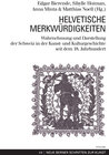 Buchcover Helvetische Merkwürdigkeiten