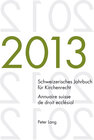 Buchcover Schweizerisches Jahrbuch für Kirchenrecht. Bd. 18 (2013) / Annuaire suisse de droit ecclésial. Vol. 18 (2013)